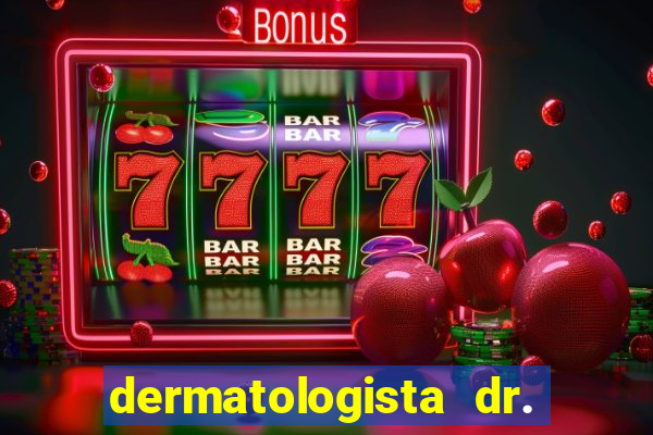 dermatologista dr. jorge tadeu lopes santos - sp